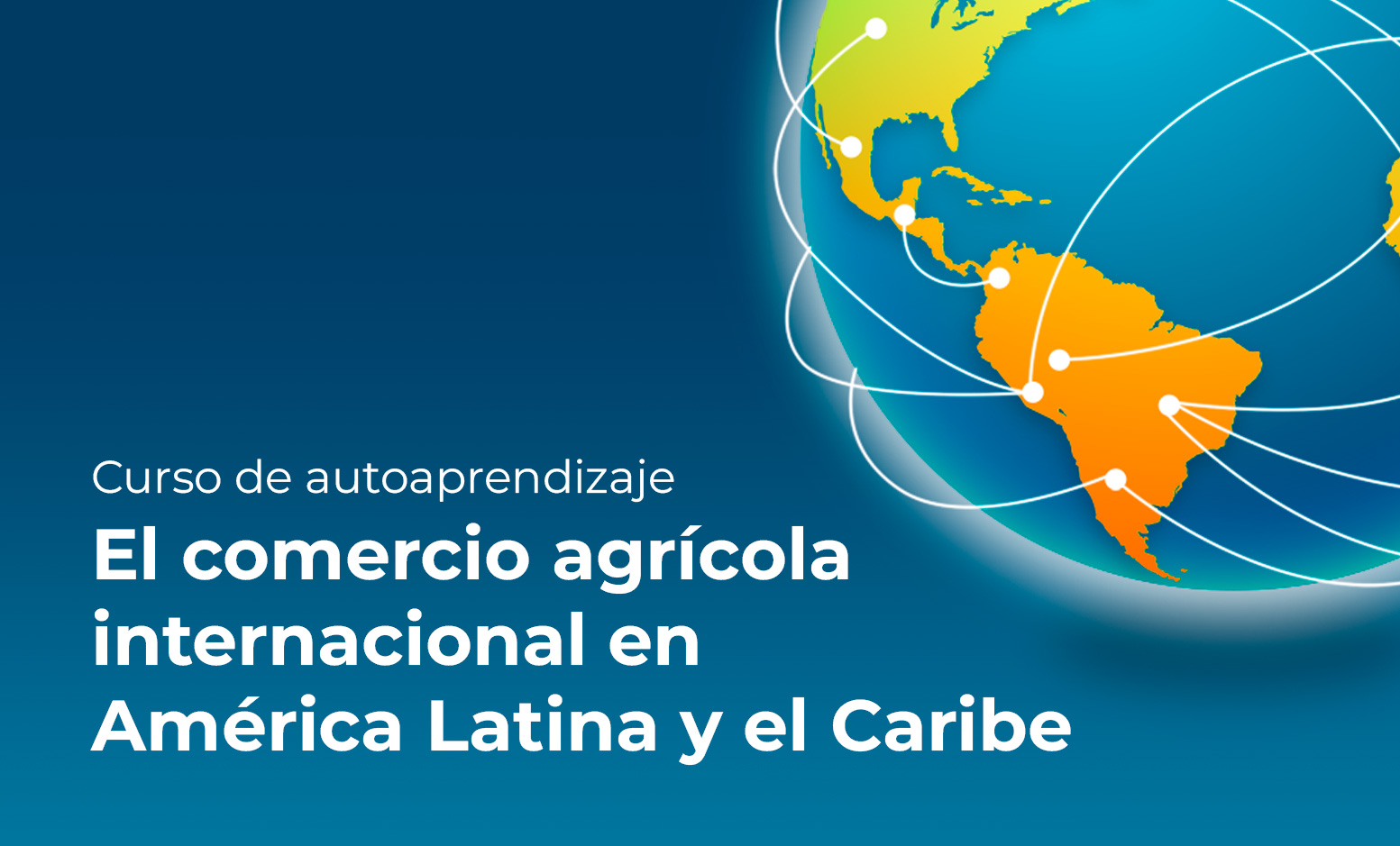 El comercio agrícola internacional en América Latina y el Caribe